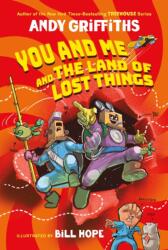 You and Me and the Land of Lost Things (ISBN: 9781250367334)