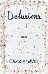 Delusions - DAVID CAZZIE (ISBN: 9781250357632)