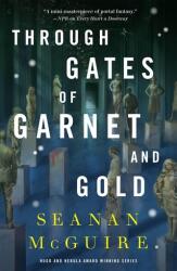 Through Gates of Garnet and Gold (ISBN: 9781250339409)