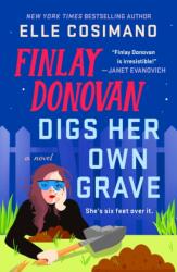 Finlay Donovan Digs Her Own Grave - COSIMANO ELLE (ISBN: 9781250337368)