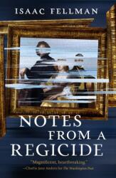 Notes from a Regicide (ISBN: 9781250329127)