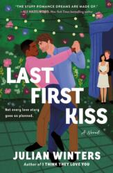 Last First Kiss (ISBN: 9781250326263)