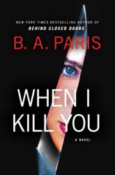 When I Kill You (ISBN: 9781250289445)