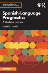 Spanish-Language Pragmatics (ISBN: 9781138695528)