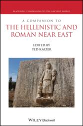 A Companion to the Hellenistic and Roman Near East (ISBN: 9781119528531)