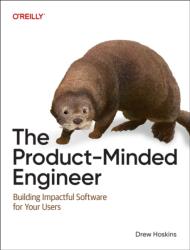 The Product-Minded Engineer - Drew Hoskins (ISBN: 9781098173739)