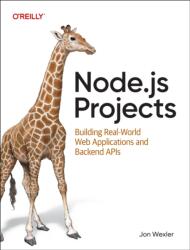 Node. js Projects (ISBN: 9781098173142)