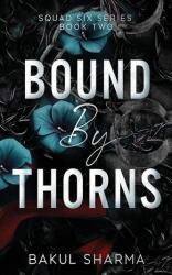 Bound by Thorns (ISBN: 9781068993855)