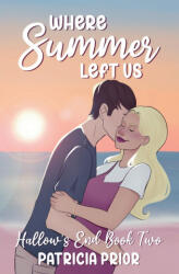 Where Summer Left Us - Patricia Prior (ISBN: 9781068518973)
