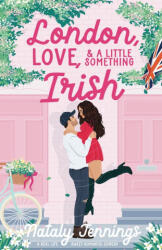 London, Love, & A Little Something Irish - Nataly Jennings (ISBN: 9781068223204)