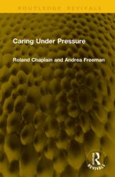 Caring Under Pressure (ISBN: 9781041147046)