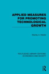 Applied Measures for Promoting Technological Growth (ISBN: 9781041139812)