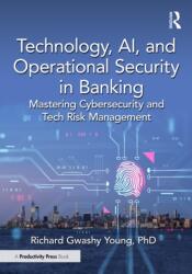Technology, AI, and Operational Security in Banking (ISBN: 9781041103813)