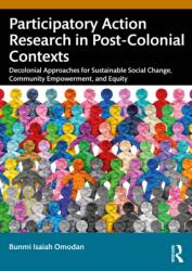 Participatory Action Research in Post-Colonial Contexts (ISBN: 9781041103479)