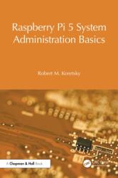 Raspberry Pi 5 System Administration Basics (ISBN: 9781041099031)