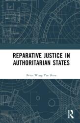 Reparative Justice in Authoritarian States (ISBN: 9781041048671)