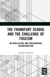 The Frankfurt School and the Challenge of Fascism (ISBN: 9781041048657)