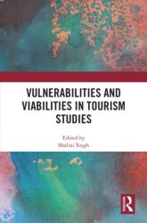 Vulnerabilities and Viabilities in Tourism Studies (ISBN: 9781041022572)