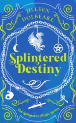 Splintered Destiny (ISBN: 9781036706128)