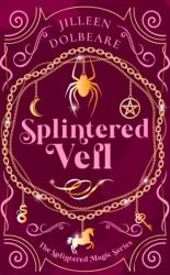 Splintered Veil: A Paranormal Women's Fiction Urban Fantasy Novel (ISBN: 9781036706081)