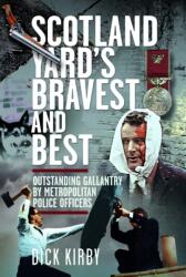 Scotland Yard's Bravest and Best (ISBN: 9781036150662)