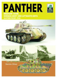 Tank Craft 46 Panther Medium Tank German Army Waffen-SS and Luftwaffe Units - Dennis Oliver (ISBN: 9781036140588)