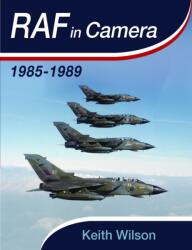 RAF in Camera: 1985-1989 (ISBN: 9781036138752)