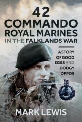 42 Commando Royal Marines in The Falklands War (ISBN: 9781036132460)