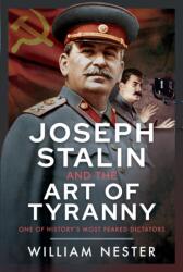 Joseph Stalin and the Art of Tyranny (ISBN: 9781036131296)