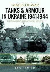 Tanks and Armour in Ukraine 1941-1944 (ISBN: 9781036122553)