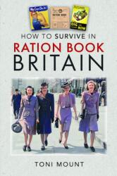 How to Survive in Ration Book Britain (ISBN: 9781036117627)