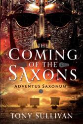 The Coming of the Saxons (ISBN: 9781036103095)
