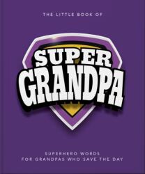 The Little Book of SuperGrandpa (ISBN: 9781035436552)