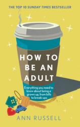 How to be an Adult (ISBN: 9781035429042)