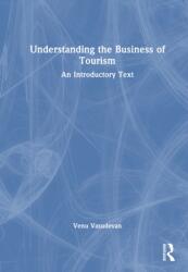 Understanding the Business of Tourism (ISBN: 9781032991627)