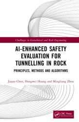 AI-Enhanced Safety Evaluation for Tunnelling in Rock (ISBN: 9781032976068)