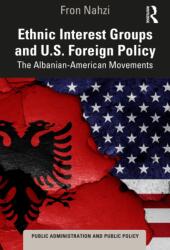 Ethnic Interest Groups and U. S. Foreign Policy (ISBN: 9781032965475)