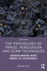 The Psychology of Fraud, Persuasion and Scam Techniques (ISBN: 9781032953908)