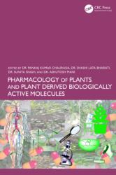Pharmacology of Plants and Plant Derived Biologically Active Molecules (ISBN: 9781032908045)