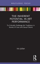 The Inherent Potential in Art Performance (ISBN: 9781032895628)