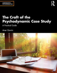 The Craft of the Psychodynamic Case Study - Govrin, Aner (ISBN: 9781032885858)