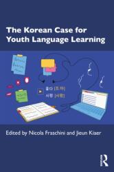 The Korean Case for Youth Language Learning (ISBN: 9781032882611)