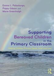 Supporting Bereaved Children in the Primary Classroom (ISBN: 9781032874487)