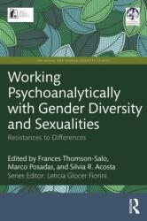 Working Psychoanalytically with Gender Diversity and Sexualities (ISBN: 9781032871868)