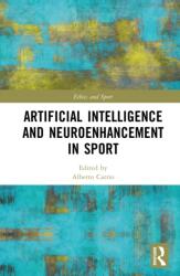 Artificial Intelligence and Neuroenhancement in Sport (ISBN: 9781032858814)