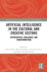 Artificial Intelligence in the Cultural and Creative Sectors (ISBN: 9781032835204)