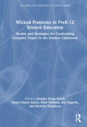 Wicked Problems in PreK-12 Science Education (ISBN: 9781032833262)