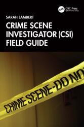 Crime Scene Investigator (CSI) Field Guide (ISBN: 9781032822891)