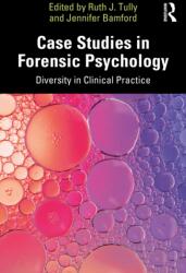 Case Studies in Forensic Psychology (ISBN: 9781032819686)