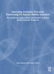 Improving Academic Executive Functioning for Autistic Middle Schoolers (ISBN: 9781032814131)